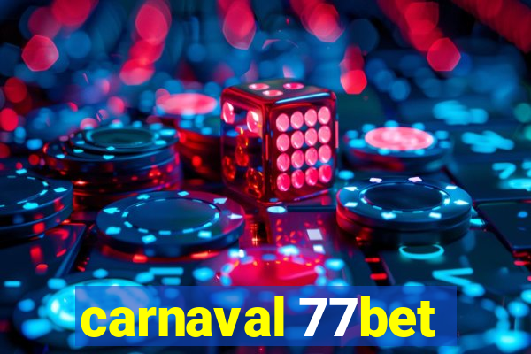 carnaval 77bet